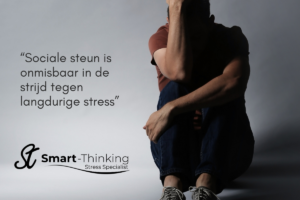 Sociale steun in strijd tegen langdurige stress. Artikel van Smart-Thinking, jouw stress specialist